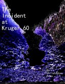 The Incident at Kruger 60, Part 1 (eBook, ePUB) The Incident at Kruger 60, Part 1 (eBook, ePUB)