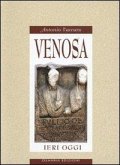Venosa ieri oggi