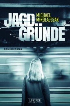 Jagdgründe - Mikolajczak, Michael