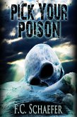 Pick Your Poison (eBook, ePUB) Pick Your Poison (eBook, ePUB)