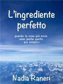 L'ingrediente perfetto (eBook, ePUB)