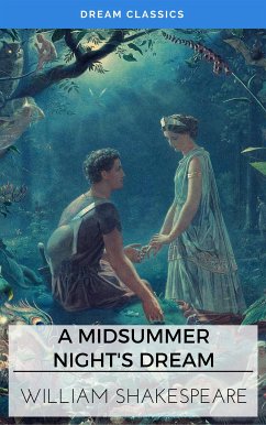 A Midsummer Night's Dream (Dream Classics) (eBook, ePUB) - Classics, Dream; Shakespeare, William