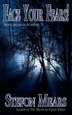 Face Your Fears! (eBook, ePUB) Face Your Fears! (eBook, ePUB)
