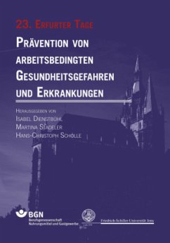 Cover Prävention von arbeitsbedingten Gesundheitsgefahren und Erkrankungen - 23. Erfurter Tage