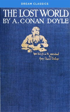 The Lost World (Dream Classics) (eBook, ePUB) - Classics, Dream; Conan Doyle, Arthur