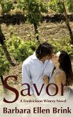 Savor (The Fredrickson Winery Novels, #3) (eBook, ePUB) Savor (The Fredrickson Winery Novels, #3) (eBook, ePUB)