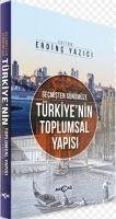Gecmisten Günümüze Türkiyenin Toplumsal Yapisi - Kolektif
