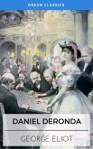 Daniel Deronda (Dream Classics) (eBook, ePUB)