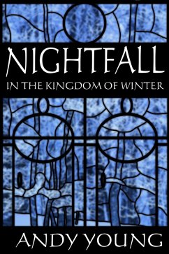 Nightfall in the Kingdom of Winter (eBook, ePUB) - Young, Andy