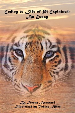 Ending to Life of Pi Explained: An Essay (eBook, ePUB) - Anastasi, Donna