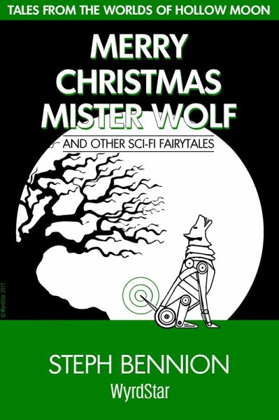 Merry Christmas, Mister Wolf (Hollow Moon, #6) (eBook, ePUB) Merry Christmas, Mister Wolf (Hollow Moon, #6) (eBook, ePUB)
