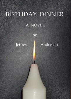 Birthday Dinner (eBook, ePUB) - Anderson, Jeffrey