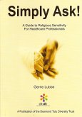 Simply Ask. A Guide to Religious Sensitivity for Healthcare Professionals. (eBook, ePUB)