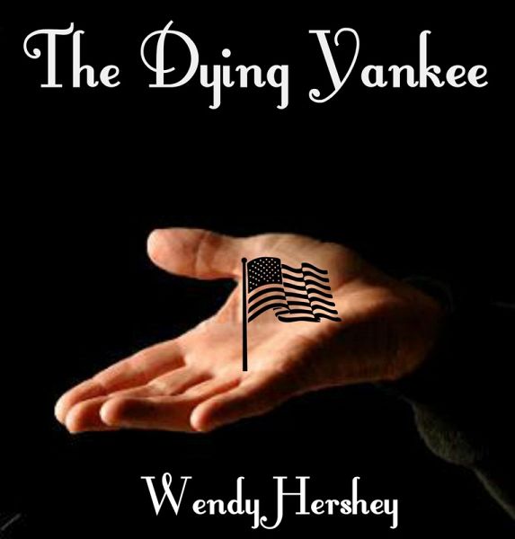 The Dying Yankee (eBook, ePUB)