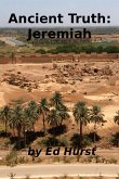 Ancient Truth: Jeremiah (eBook, ePUB)