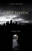Grey Haven (The Dreamer Chronicles, #1) (eBook, ePUB)