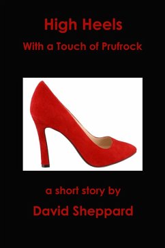 Cover High Heels, With a Touch of Prufrock (Short Stories, #1) (eBook, ePUB)
