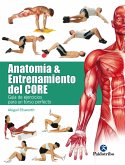Anatomía y entrenamiento del core (eBook, ePUB)