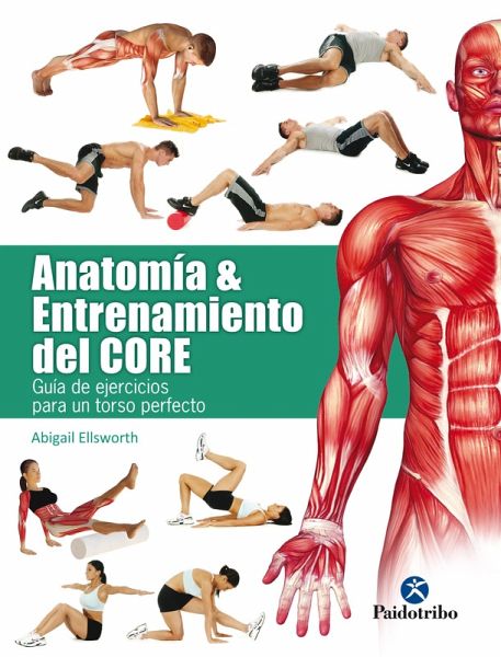 Anatomía y entrenamiento del core (eBook, ePUB) Anatomía y entrenamiento del core (eBook, ePUB)