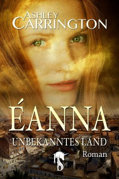Éanna - Unbekanntes Land (eBook, ePUB) - Carrington, Ashley