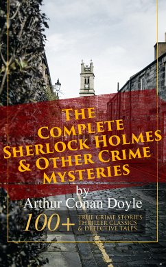 The Complete Sherlock Holmes & Other Crime Mysteries by Arthur Conan Doyle: (eBook, ePUB) - Doyle, Arthur Conan