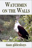 Watchmen on the Walls (eBook, ePUB) Watchmen on the Walls (eBook, ePUB)