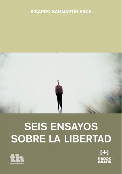 Seis ensayos sobre la libertad (eBook, ePUB) - Sanmartín Arce, Ricardo