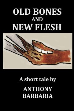 Cover Old Bones and New Flesh (eBook, ePUB)
