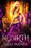 Rebirth - Rogues Shifter Series Book 1 (eBook, ePUB)