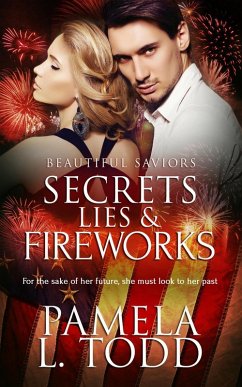 Secrets, Lies & Fireworks (eBook, ePUB) - Todd, Pamela L.