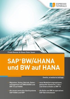 SAP BW/4HANA und BW auf HANA, 2. erweiterte Auflage (eBook, ePUB) - Riesner, Frank; Sauer, Klaus-Peter
