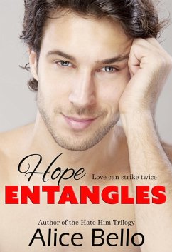 Hope Entangles: The HopeTrilogy Book 2 (eBook, ePUB) - Bello, Alice