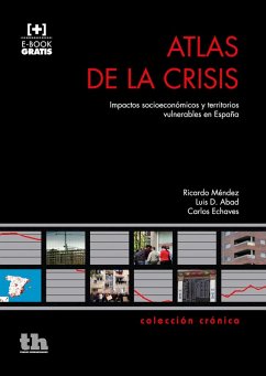 Atlas de la Crisis (eBook, ePUB) - Méndez Gutiérrez del Valle, Ricardo; Abad, Luis D.; Echaves, Carlos