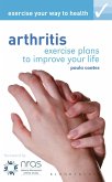 Exercise your way to health: Arthritis (eBook, ePUB)