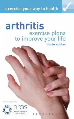 Exercise your way to health: Arthritis (eBook, ePUB) - Coates, Paula