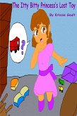 The Itty Bitty Princess's Lost Toy (eBook, ePUB)