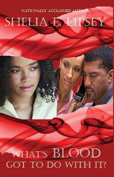 What's Blood Got To Do With It? (eBook, ePUB)