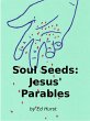 Soul Seeds: Jesus' Parables (eBook,... - Bild 1
