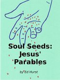 Soul Seeds: Jesus' Parables (eBook, ePUB)