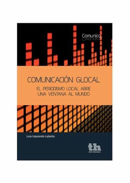Comunicación Glocal (eBook, ePUB) Comunicación Glocal (eBook, ePUB)