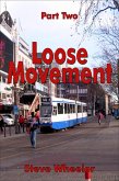 Loose Movement Part 2 (eBook, ePUB) Loose Movement Part 2 (eBook, ePUB)