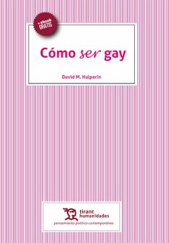 Cómo ser gay (eBook, ePUB) - Halperin, David M.