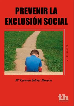 Prevenir la exclusión social (eBook, ePUB) - Bellver Moreno, Mª Carmen