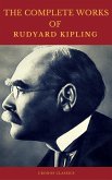 The Complete Works of Rudyard Kipling (Illustrated) (Cronos Classics) (eBook, ePUB)