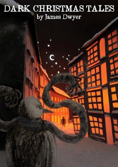 Dark Christmas Tales (eBook, ePUB) - Dwyer, James