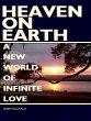 Heaven On Earth: A New World of... - Bild 1