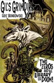 Two Zeros and The Library of Doom! (Gil's Grimoire, #1) (eBook, ePUB) Two Zeros and The Library of Doom! (Gil's Grimoire, #1) (eBook, ePUB)