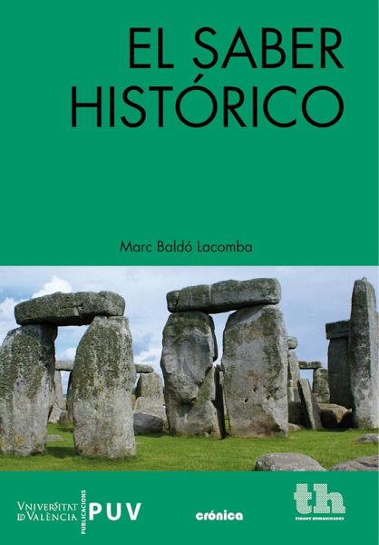 El saber histórico (eBook, ePUB) El saber histórico (eBook, ePUB)