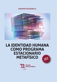 La identidad humana como programa estacionario metafísico (eBook, ePUB)