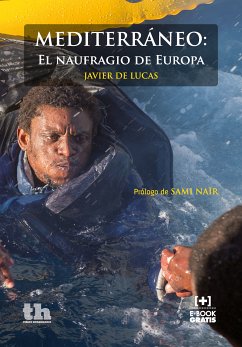 Mediterráneo: El naufragio de Europa (eBook, ePUB) - de Lucas, Javier